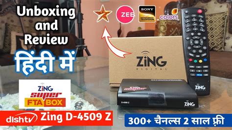 Zing D Z Box Unboxing And Review In Hindi Free Channel Set Top