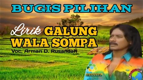 Lagu Bugis Pilihan Galung Wala Sompa Voc Arman Dian Rusandah