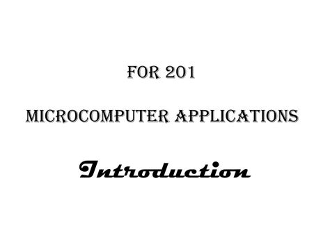 PPT - FOR 201 Microcomputer applications PowerPoint Presentation, free ...