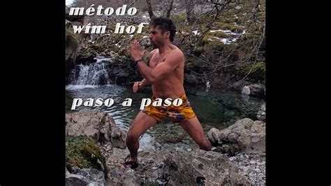 Qu Es El M Todo Wim Hof Sus Fundamentos Y T Cnicas Paso A Paso