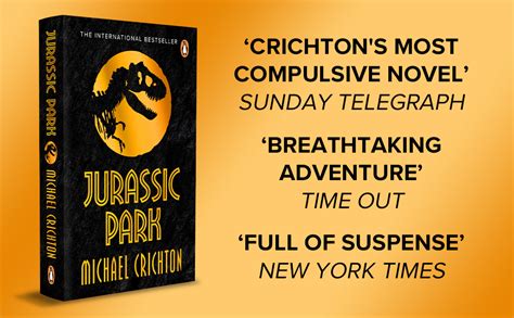 Jurassic Park The Gripping Multimillion Copy Bestselling Sci Fi Novel