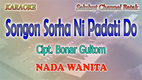 Songon Sorha Ni Padati Do Ll Karaoke Rohani Batak Ll Bonar Gultom Ll