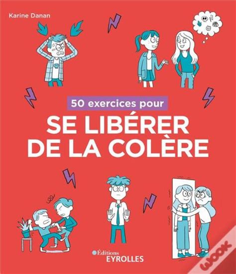 50 Exercices Pour Se Liberer De La Colere De Karine Danan Livro WOOK