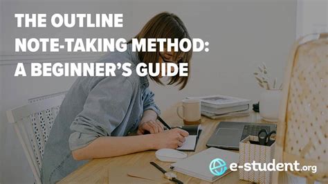 The Outline Note Taking Method A Beginner S Guide E Student