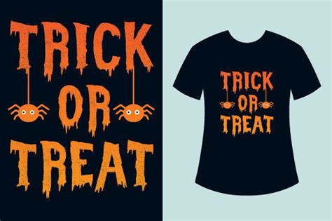 Trick Or Treat Funny Halloween T Shirts Graphic By Lakiaktertsd