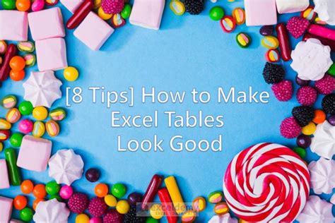 How To Make Excel Tables Look Good 8 Effective Tips Exceldemy