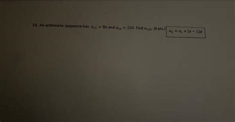 Solved 14 An Arithmetic Sequence Has A1586 And A34200