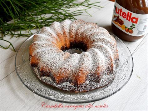 Ciambella Variegata Alla Nutella Ricetta Soffice E Golosa Nutella