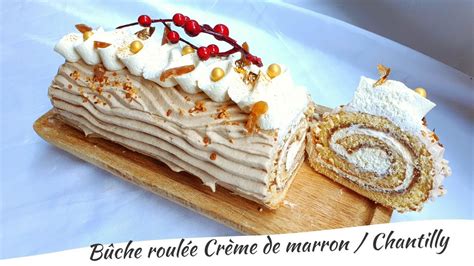 Bûche roulée Crème de marrons Chantilly swiss roll YouTube