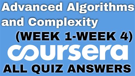 Advanced Algorithms And Complexity Coursera Quiz Answers Advanced