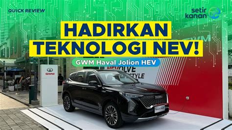 Lawan Tangguh Hrv Creta Omoda Gwm Haval Jolion Hev Setir