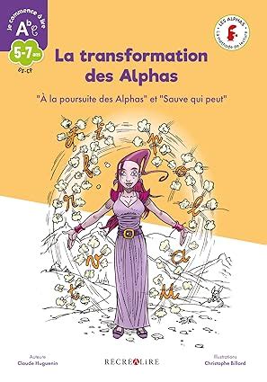 La transformation des Alphas La méthode de lecture Les Alphas GS CP