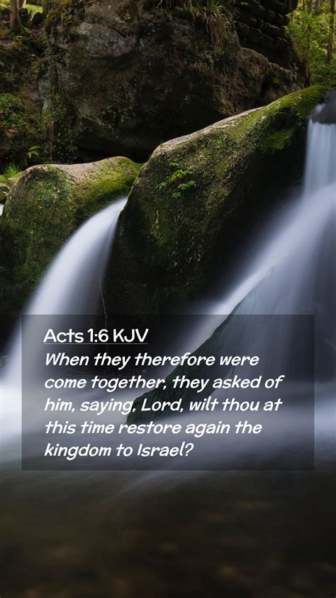 Acts 1 6 KJV Mobile Phone Wallpaper When They Therefore Were Come