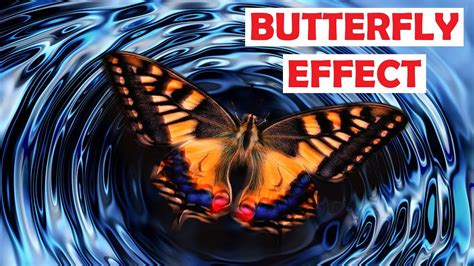 The Butterfly Effect What Is The Butterfly Effect How It Could Be True Youtube