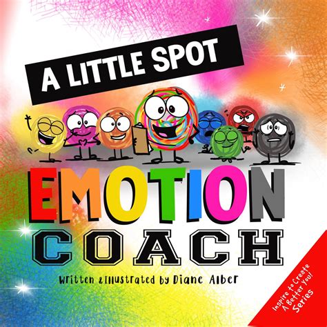 A Little SPOT Emotion Coach by Diane Alber | Goodreads