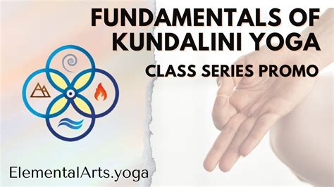 Fundamentals Of Kundalini Yoga Upcoming Class Series Promo