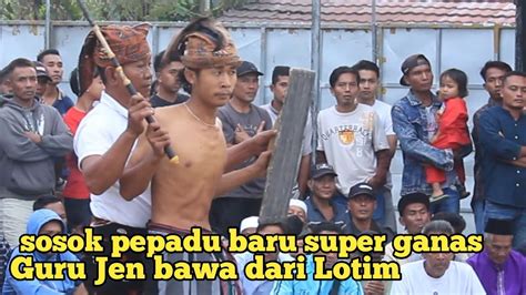 Guru Jen Bawa Pepadu Baru Yg Super Ganas Dan Lincah Peresean Terbaru