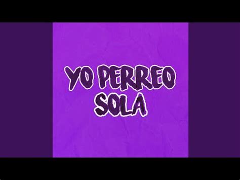 Bad Bunny Yo Perreo Sola Letra Lyrics Youtube