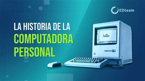 La Verdadera Historia De La Computaci N Personal Youtube