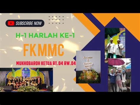 H 1 HARLAH FKMMC Mukhobaroh Oleh Ketua Rt 04 Rw 04 He YouTube