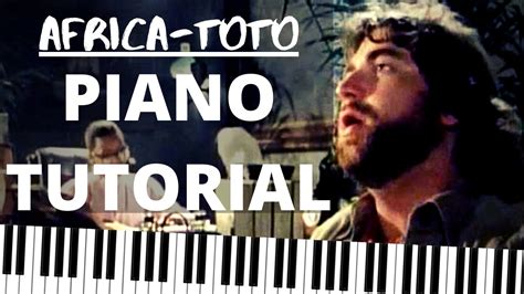 TOTO AFRICA PIANO TUTORIAL Africa Toto Piano Sheet Music YouTube