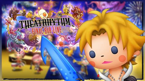 NEW THEATRHYTHM DEMO THEATRHYTHM FINAL BAR LINE PART 1 YouTube