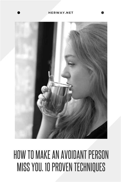 how to make an avoidant miss you