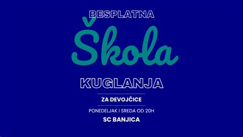 Besplatna škola Kuglanja Za Devojčice Kuglaški Klub Singidunum