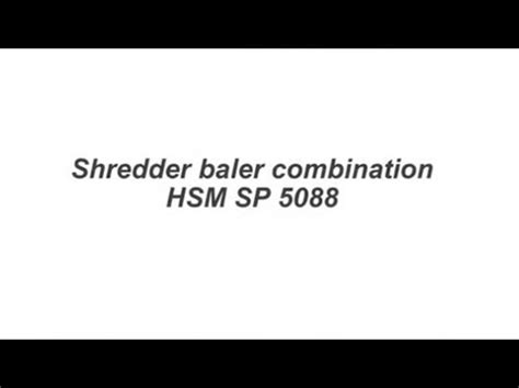 Shredder Baler Combination HSM SP 5088 YouTube