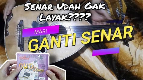 Cara Mengganti Senar Oud Gitar Gambus YouTube