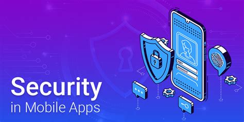 Best Mobile App Security Practices for modern apps!