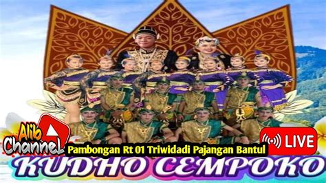 Live Kudho Cempoko Lokasi Plambongan Rt Triwidadi Pajangan Bantul