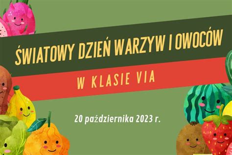 Wiatowy Dzie Warzyw I Owoc W Prezentacja I Filmik Klasy Vi