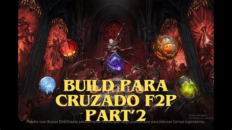 DIABLO IMMORTAL GEMAS LEGENDARIAS BUILD CRUZADO F2P PART 2 YouTube