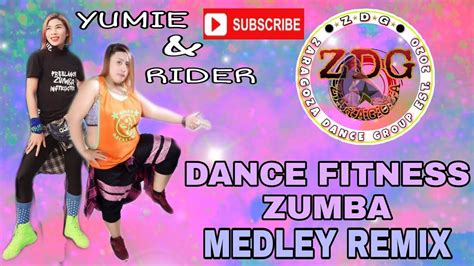 Medley Remix Dance Fitness Zumba Zdg Zaragoza Youtube