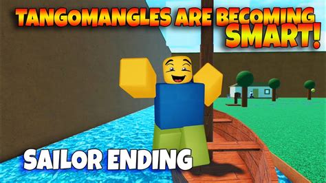 Roblox Tangomangles Are Becoming Smart Sailor Ending Youtube