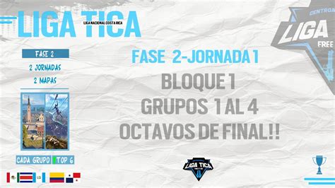 INICIO DE LIGA TICA TEMPORADA 18 FASE 2 OCTAVOS DE FINAL G1 G4 YouTube