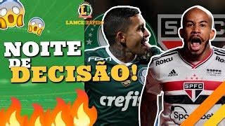 LANCE Rápido Palmeiras e São Paulo decidem vaga na Copa do Brasil