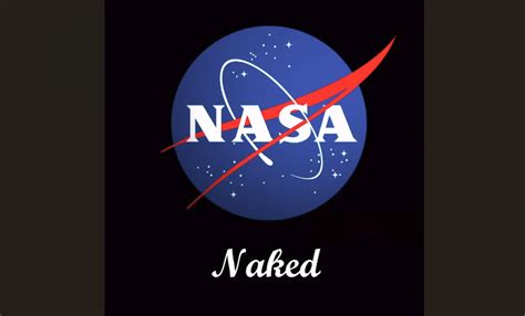 Nasa Naked