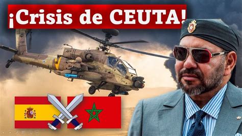 Qu Se Esconde Tras La Crisis Con Marruecos Youtube