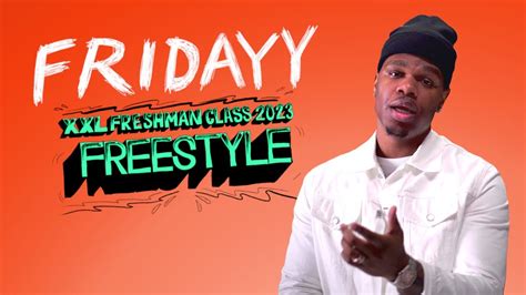 Fridayy S 2023 XXL Freshman Freestyle YouTube