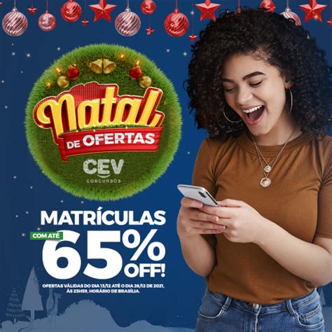 Natal De Ofertas Tem Descontos De At Em Turmas Do Cev Concursos