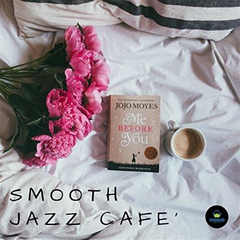 Play Smooth Jazz Caf By Francesco Digilio On Amazon Music