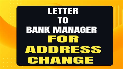 Write An Application To Bank Manager For Address Change In Bank Account