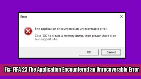 Fix Fifa The Application Encountered An Unrecoverable Error