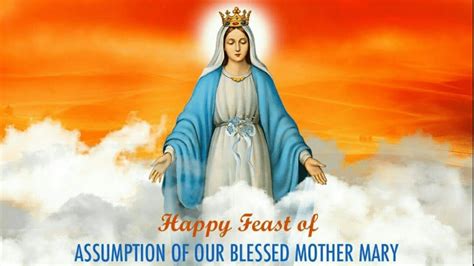 Feast Of Assumption Of The Blessed Virgin Mary Th August