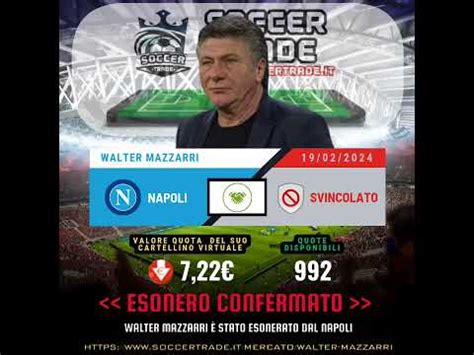 SoccerTrade it UFFICIALE Walter Mazzarri è stato esonerato dal