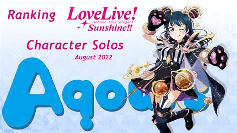 Ranking Aqours Character Solos Love Live Sunshine Youtube