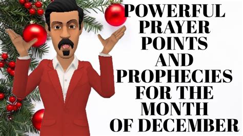 POWERFUL PRAYER POINTS AND PROPHECIES FOR THE NEW MONTH OF DECEMBER