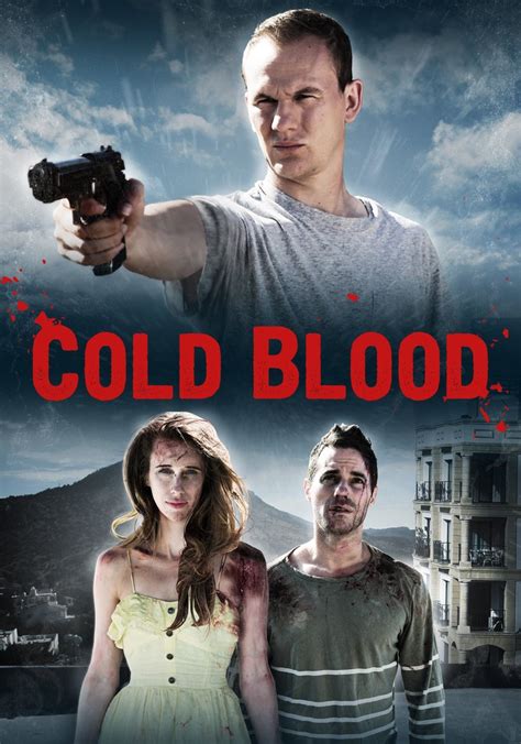 O Regarder Cold Blood En Streaming Complet Et L Gal